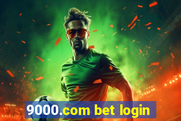 9000.com bet login